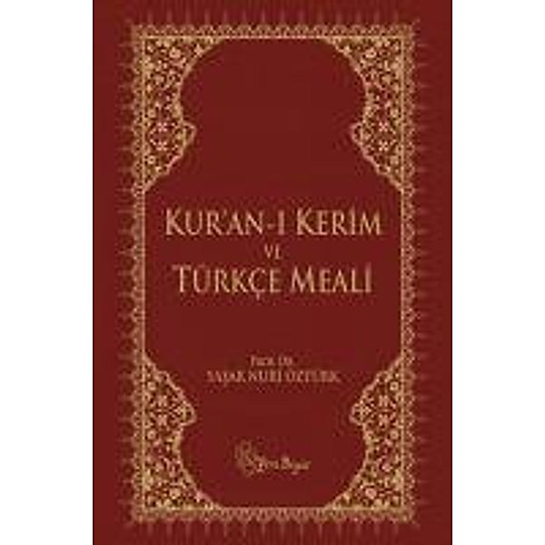 Kur'an-i Kerim ve Türkce Meali, Yasar Nuri Öztürk