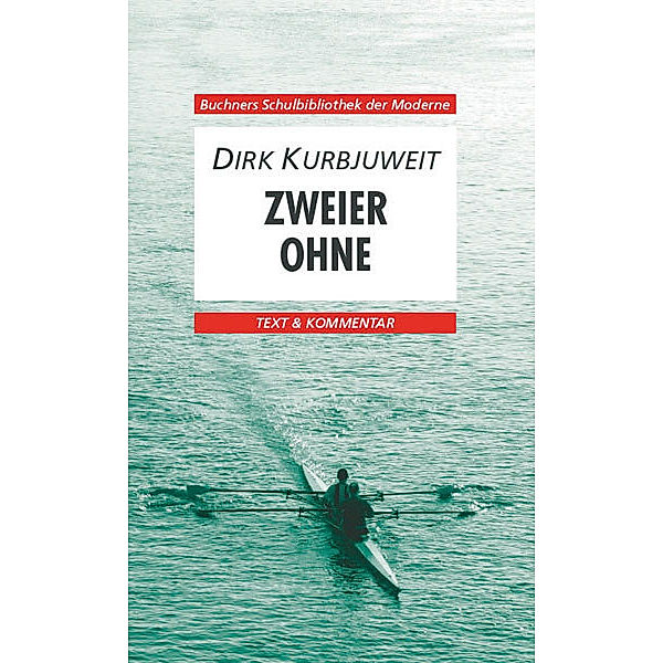 Kurbjuweit, Zweier ohne, Dirk Kurbjuweit