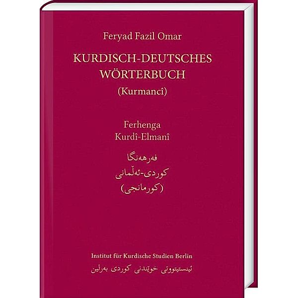 Kurdisch-Deutsches Wörterbuch (Nordkurdisch/Kurmancî), Feryad Fazil Omar