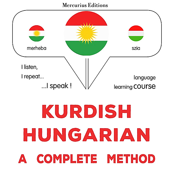 Kurdish - Hungarian : a complete method, James Gardner