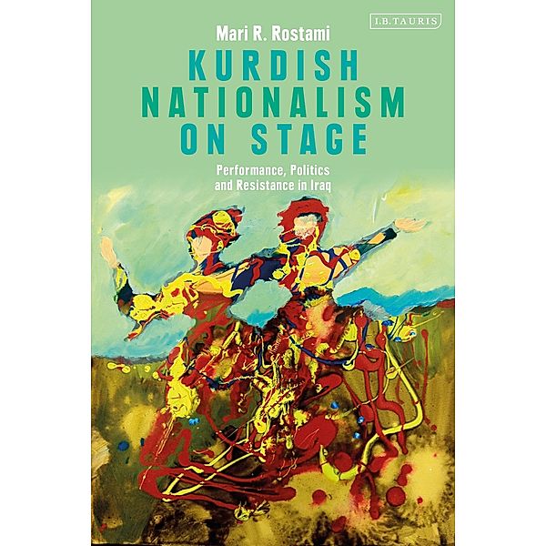 Kurdish Nationalism on Stage, Mari R. Rostami