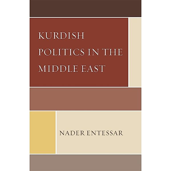 Kurdish Politics in the Middle East, Nader Entessar