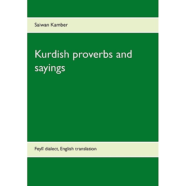 Kurdish proverbs and sayings, Saiwan Kamber