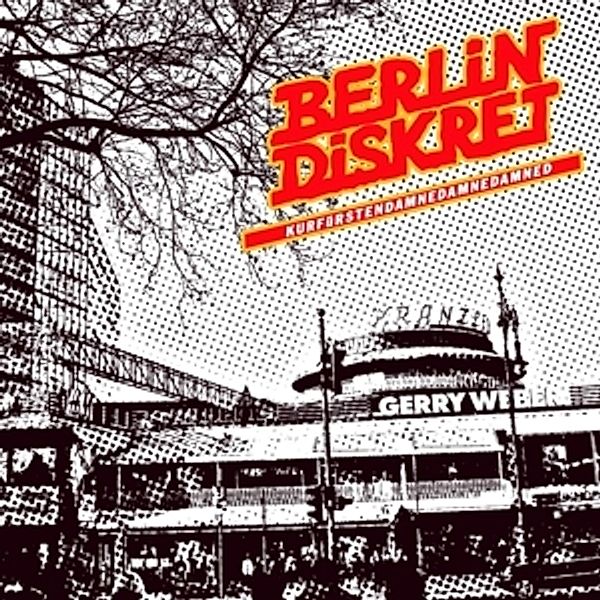 Kurfürstendamnedamnedamned (Vinyl), Berlin Diskret
