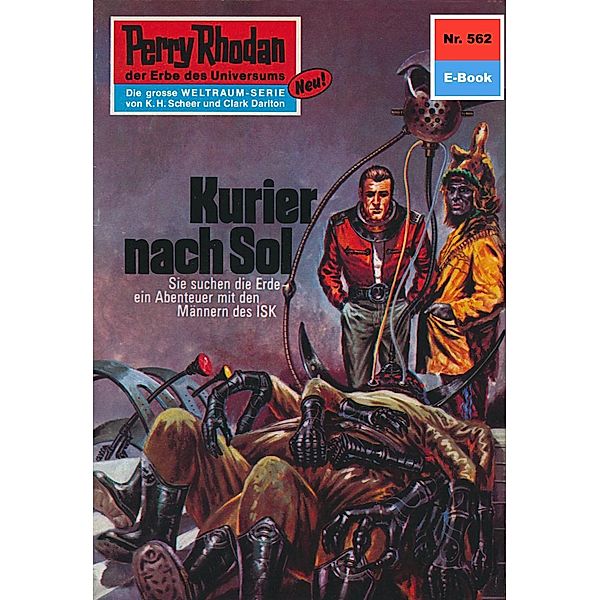 Kurier nach Sol (Heftroman) / Perry Rhodan-Zyklus Der Schwarm Bd.562, Kurt Mahr