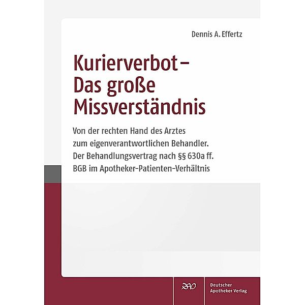 Kurierverbot - Das grosse Missverständnis, Dennis A. Effertz