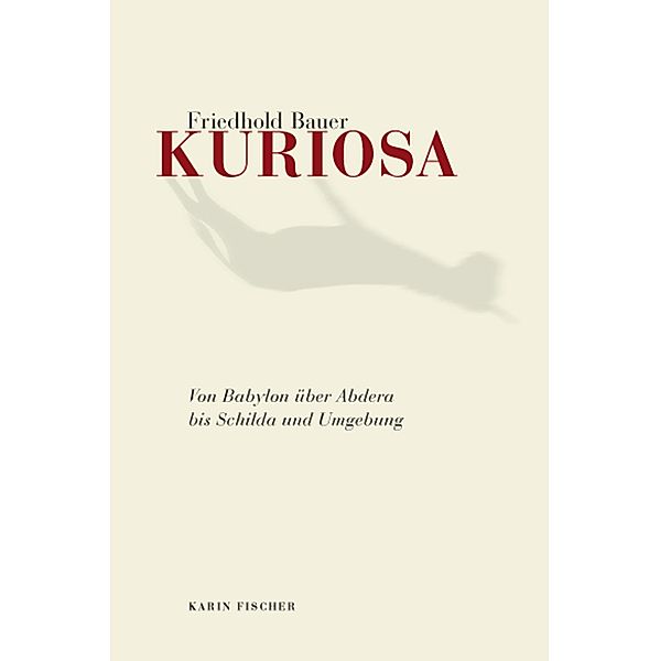 Kuriosa, Friedhold Bauer