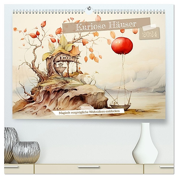 Kuriose Häuser (hochwertiger Premium Wandkalender 2024 DIN A2 quer), Kunstdruck in Hochglanz, Calvendo, Daniela Tapper
