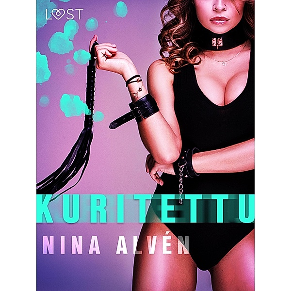 Kuritettu - eroottinen novelli, Nina Alvén