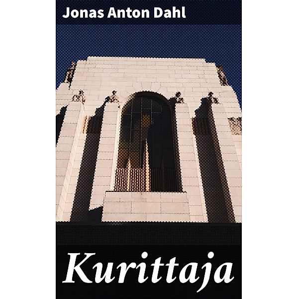 Kurittaja, Jonas Anton Dahl
