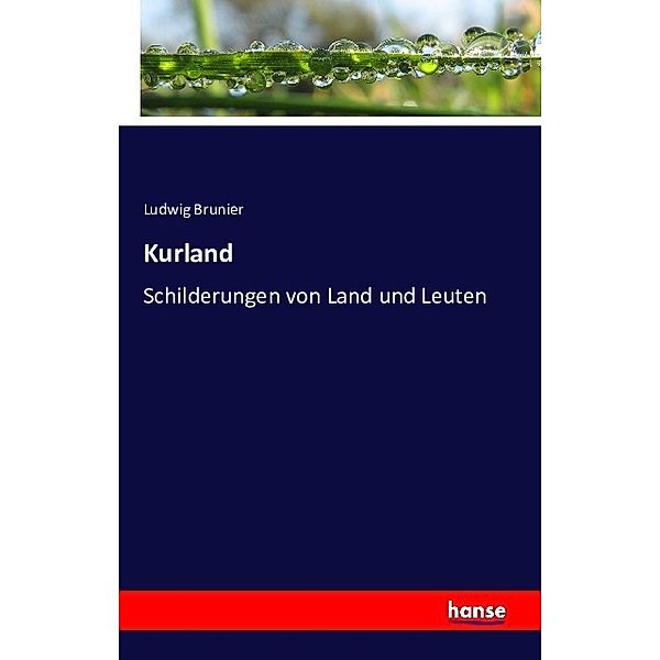 Kurland, Ludwig Brunier