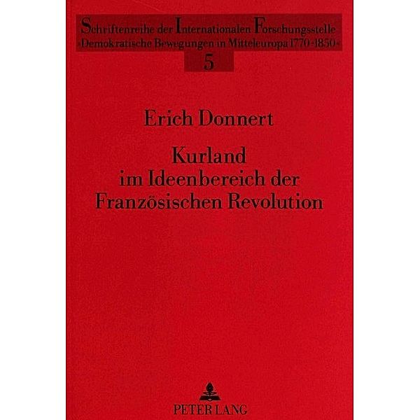 Kurland im Ideenbereich der Französischen Revolution, Erich Donnert