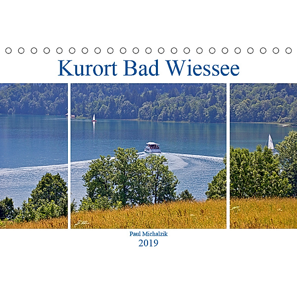 Kurort Bad Wiessee (Tischkalender 2019 DIN A5 quer), Paul Michalzik