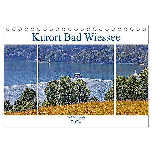 Kurort Bad Wiessee (Tischkalender 2024 DIN A5 quer), CALVENDO Monatskalender, Paul Michalzik