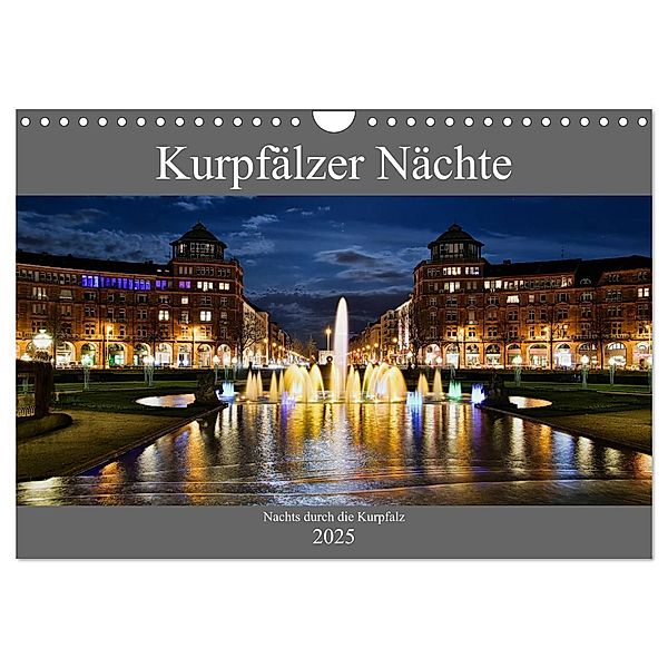 Kurpfälzer Nächte (Wandkalender 2025 DIN A4 quer), CALVENDO Monatskalender, Calvendo, Gert Kropp