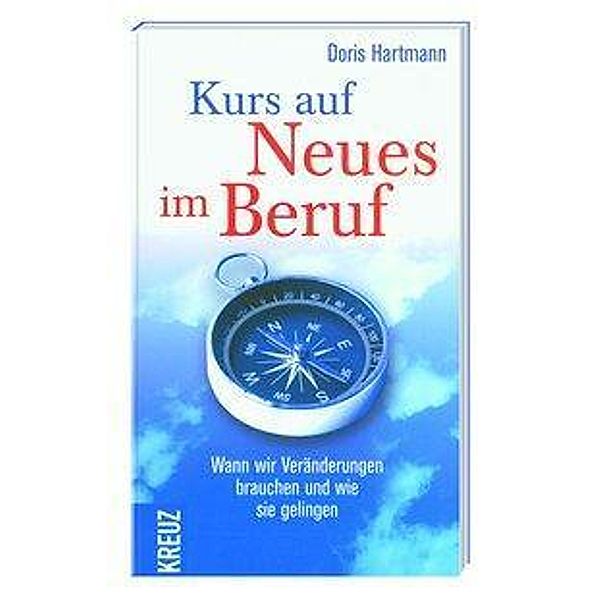 Kurs auf Neues im Beruf, Doris Hartmann