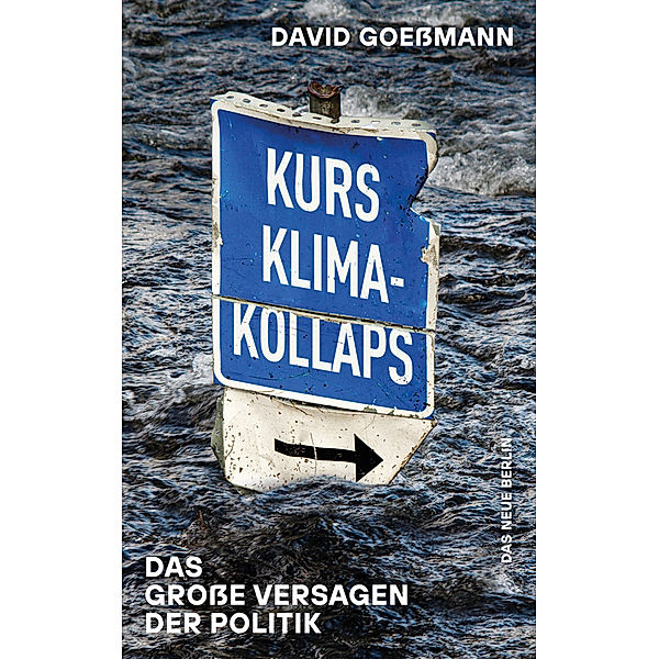 Kurs Klimakollaps, David Goessmann