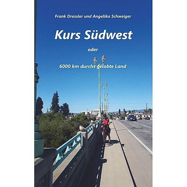 Kurs Südwest, Frank Dressler, Angelika Schweiger