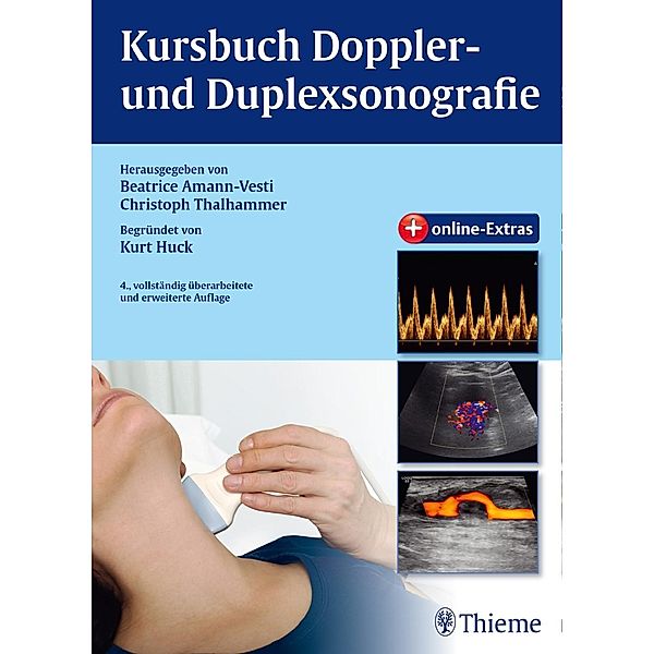 Kursbuch Doppler- und Duplexsonografie, Beatrice Amann-Vesti, Christoph Thalhammer