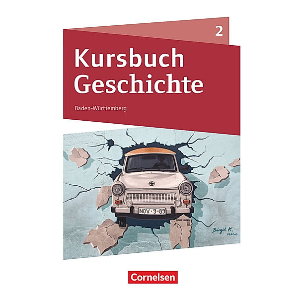 Kursbuch Geschichte - Baden-Württemberg - Neue Ausgabe - Band 2 Schülerbuch.Bd.2