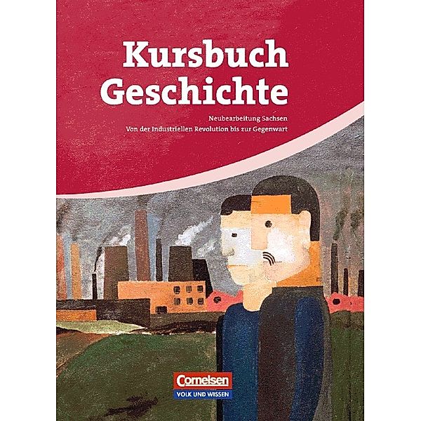 Kursbuch Geschichte - Sachsen, Wolfgang Jäger, Hilke Günther-Arndt, Dirk Hoffmann, Gerhard Brunn, Andreas Dilger, Ute Frevert