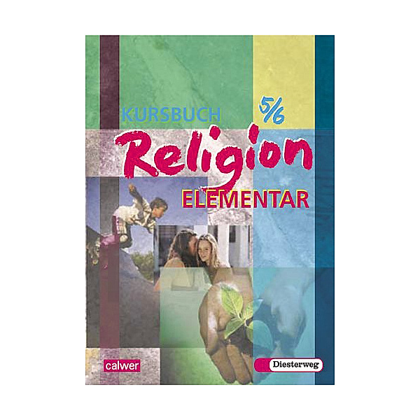 Kursbuch Religion Elementar / Kursbuch Religion Elementar 5/6