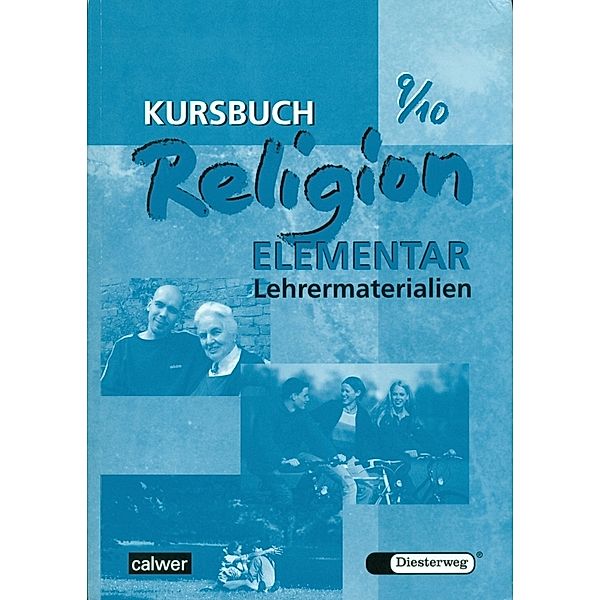 Kursbuch Religion Elementar / Kursbuch Religion Elementar 9/10