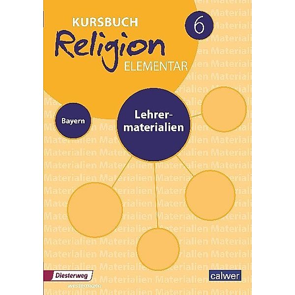 Kursbuch Religion Elementar / Kursbuch Religion Elementar 6 Ausgabe 2017 für Bayern, m. 1 Buch, m. 1 Beilage