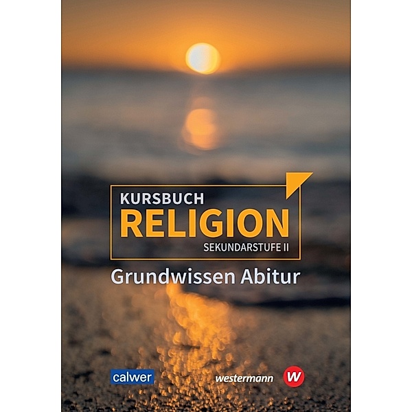 Kursbuch Religion Sekundarstufe II / Kursbuch Religion Sekundarstufe II - Ausgabe 2021, Veit-Jakobus Dieterich, Hartmut Rupp