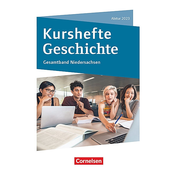 Kurshefte Geschichte - Niedersachsen Abitur Niedersachsen 2023 - Kompendium - Schülerbuch