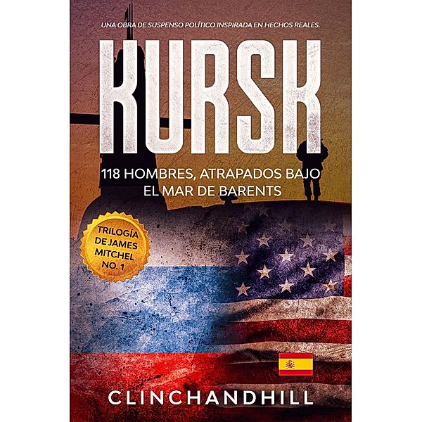 Kursk (Las Aventuras de James Mitchel, #1) / Las Aventuras de James Mitchel, Burt Clinchandhill