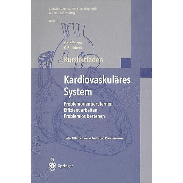 Kursleitfaden, Kardiovaskuläres System, E. Hoffmann, G. Steinbeck