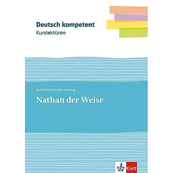 Kurslektüre Gotthold Ephraim Lessing: Nathan der Weise, m. 1 Beilage, Gotthold Ephraim Lessing, Wilhelm Borcherding