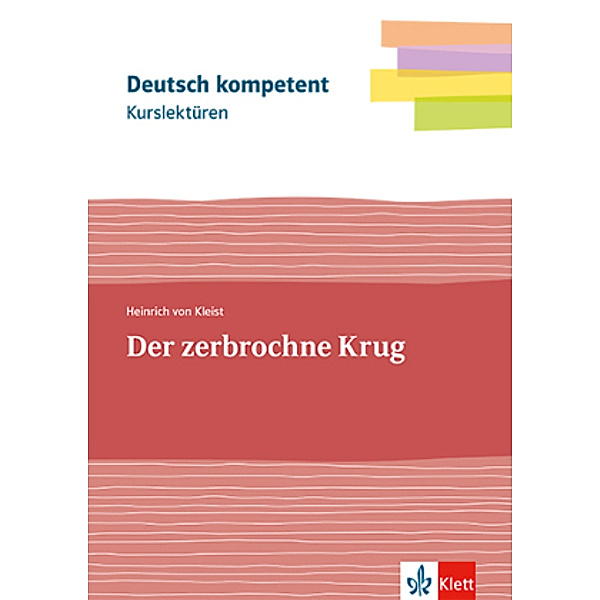 Kurslektüre Heinrich von Kleist: Der zerbrochne Krug, m. 1 Beilage, Heinrich von Kleist