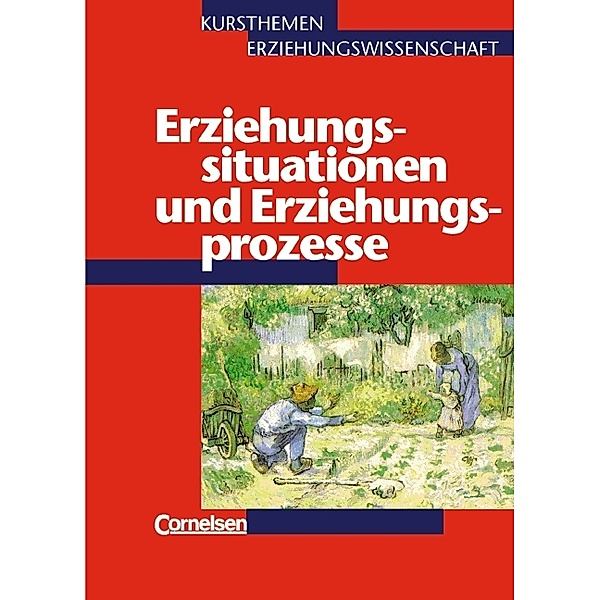 Kursthemen Erziehungswissenschaft - Allgemeine Ausgabe - Heft 1, Georg Bubolz