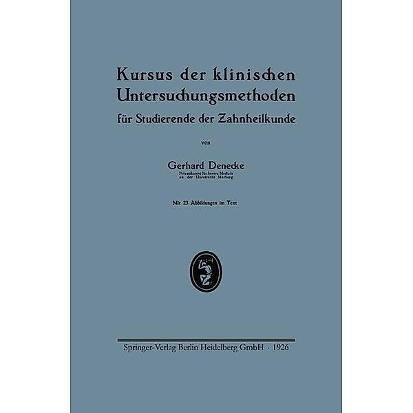 Kursus der klinischen Untersuchungsmethoden für Studierende der Zahnheilkunde, Gerhard Denecke