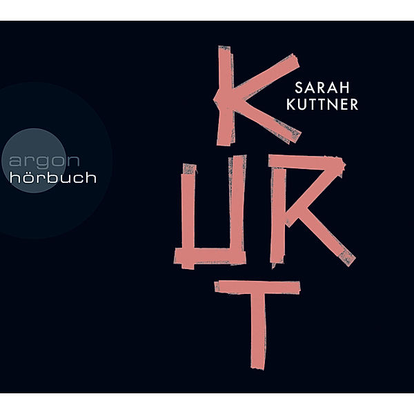 Kurt, 4 CDs, Sarah Kuttner