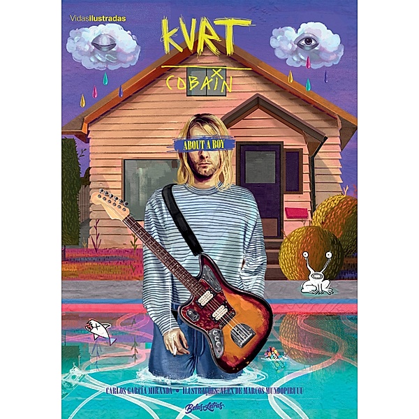 Kurt Cobain - About a boy / Coleção Vidas Ilustradas, Carlos García Miranda