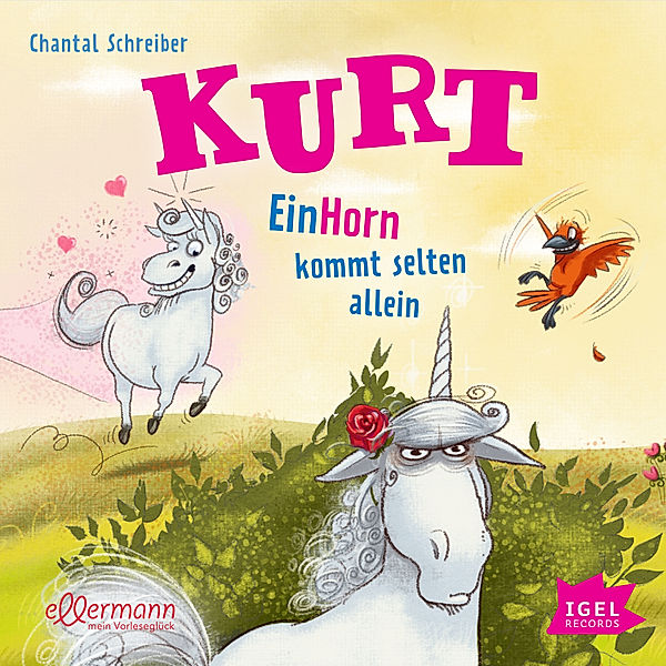 Kurt Einhorn - 2 - EinHorn kommt selten allein, Chantal Schreiber