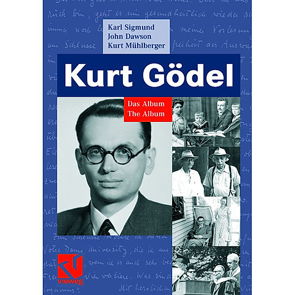 Kurt Gödel, Karl Sigmund, John Dawson, Kurt Mühlberger