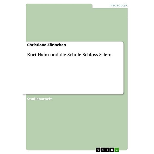 Kurt Hahn und die Schule Schloss Salem, Christiane Zönnchen