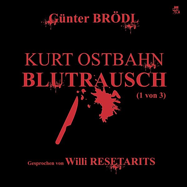 Kurt Ostbahn: Blutrausch (1 von 3), Günter Brödl