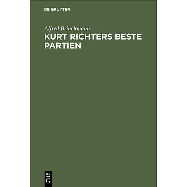 Kurt Richters beste Partien, Alfred Brinckmann