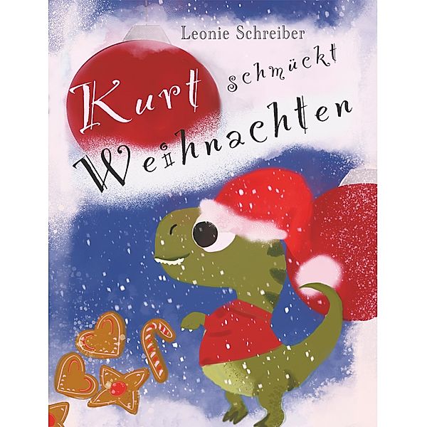 Kurt schmückt Weihnachten, Leonie Schreiber