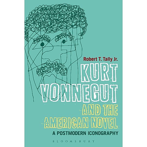 Kurt Vonnegut and the American Novel, Robert T. Tally Jr.