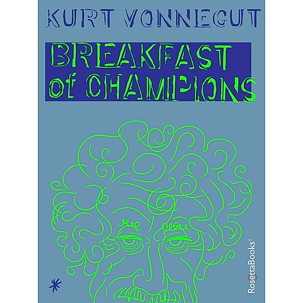 Kurt Vonnegut Series: Breakfast of Champions, Kurt Vonnegut