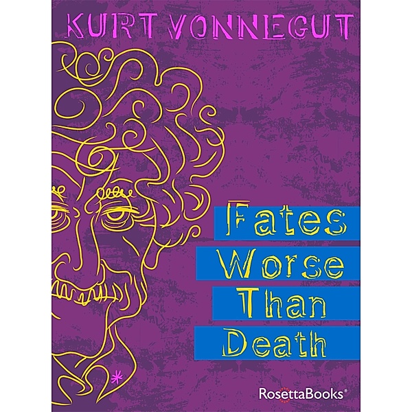 Kurt Vonnegut Series: Fates Worse than Death, Kurt Vonnegut