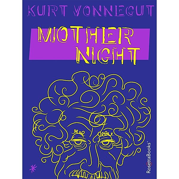 Kurt Vonnegut Series: Mother Night, Kurt Vonnegut