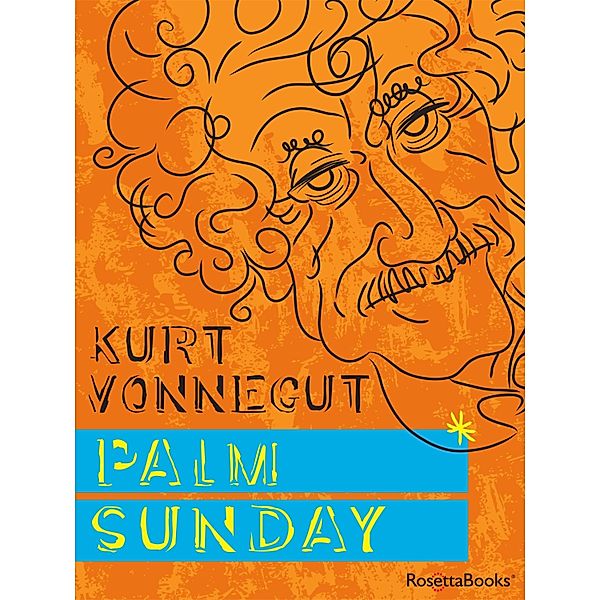Kurt Vonnegut Series: Palm Sunday, Kurt Vonnegut