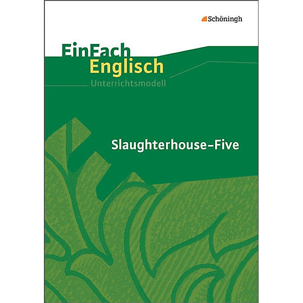 Kurt Vonnegut: Slaughterhouse Five, Karola Schallhorn